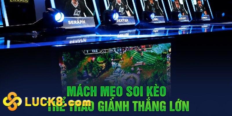 Tìm hiểu tựa cược game hấp dẫn Esports Luck8