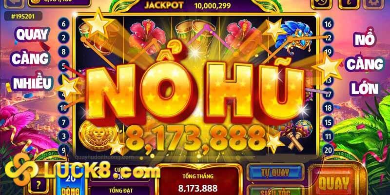 Slots game Luck8 là sân chơi quay hũ hoàn hảo